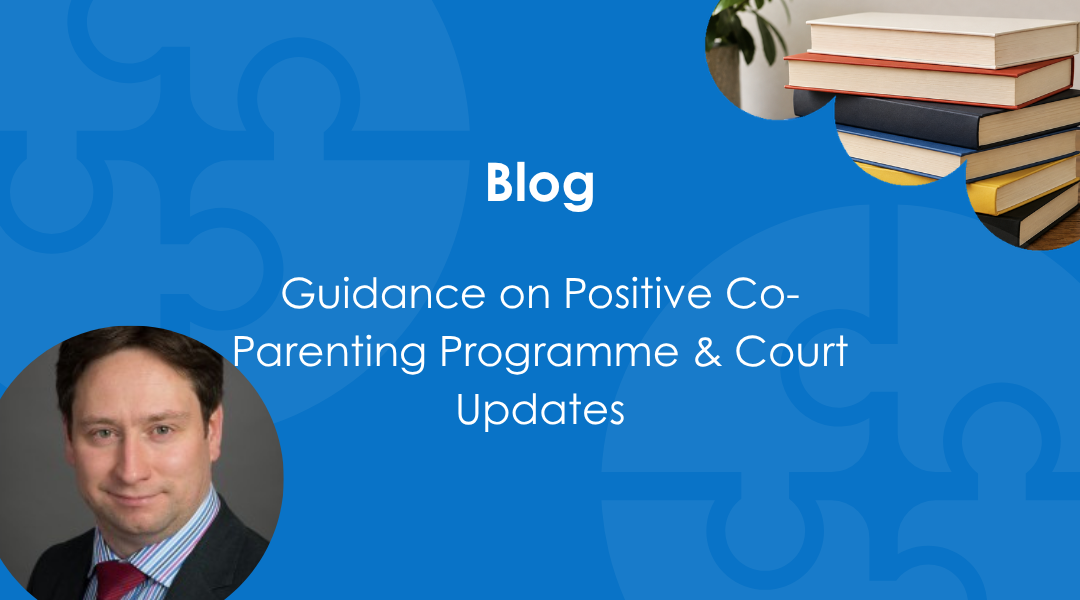 guidance on positive coparenting programme and court updates thumb